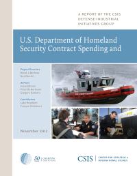 Book Cover for U.S. Department of Homeland Security Contract Spending and the Supporting Industrial Base, 2004-2011 by David J Berteau, Guy BenAri, Jesse Ellman