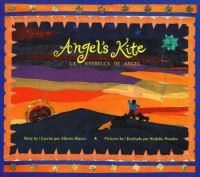 Book Cover for Angel's Kite / La Estrella De Angel by Alberto Blanco