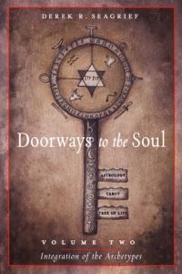 Book Cover for Doorways to the Soul, Volume Two: Integration of the Archetypes by Derek R Seagrief