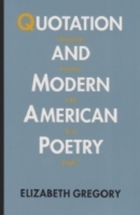 Book Cover for Quotation and Modern American Poetry by Elizabeth Gregory