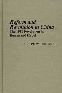 Book Cover for Reform and Revolution in China by Joseph Esherick