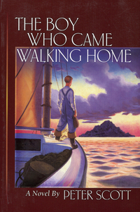 Book Cover for The Boy Who Came Walking Home by Peter Scott