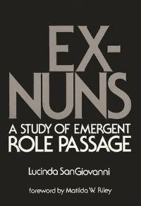 Book Cover for Ex-Nuns by Lucinda SanGiovanni