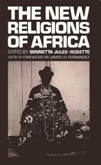 Book Cover for The New Religions of Africa by Bennetta JulesRosette