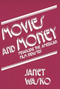 Book Cover for Movies and Money by Janet Wasko