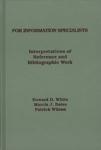 Book Cover for For Information Specialists by Howard D White, Marcia J Bates, Patrick Wilson