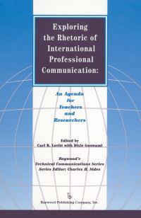 Book Cover for Exploring the Rhetoric of International Professional Communication by Carl R Lovitt, Dixie Goswami