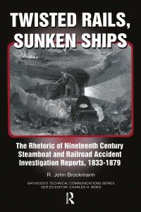Book Cover for Twisted Rails, Sunken Ships by R John Brockmann