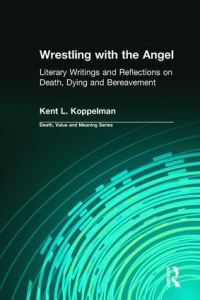 Book Cover for Wrestling With the Angel by Kent L Koppelman