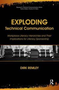 Book Cover for Exploding Technical Communication by Dirk Remley