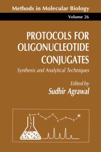 Book Cover for Protocols for Oligonucleotide Conjugates by Sudhir Agrawal