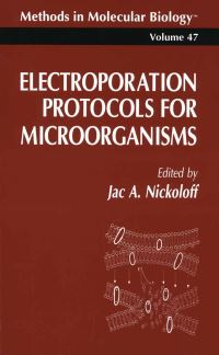 Book Cover for Electroporation Protocols for Microorganisms by Jac A Nickoloff