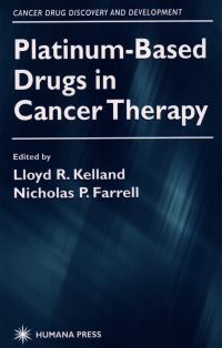 Book Cover for Platinum-Based Drugs in Cancer Therapy by Lloyd R Kelland, Nicholas Farrell