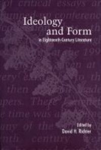 Book Cover for Ideology and Form in Eighteenth-Century Literature by David H Richter