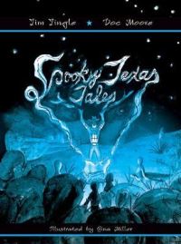 Book Cover for Spooky Texas Tales by Tim Tingle, Moore, Gina Miller