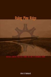 Book Cover for Ruling Pine Ridge by Akim D Reinhardt
