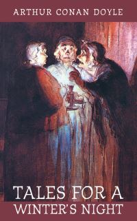 Book Cover for Tales for a Winter's Night by Arthur Conan Doyle