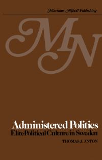 Book Cover for Administered Politics by Thomas Julius Anton