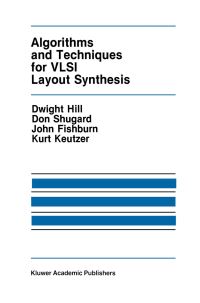 Book Cover for Algorithms and Techniques for VLSI Layout Synthesis by Dwight D Hill