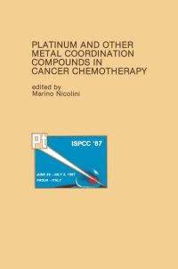 Book Cover for Platinum and Other Metal Coordination Compounds in Cancer Chemotherapy by International Symposium on Platinum and Other Metal Coordination Compounds in Cancer Chemotherapy, Marino Nicolini