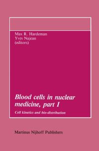 Book Cover for Blood Cells in Nuclear Medicine, Part 1 by Max R Hardeman, Yves Najean