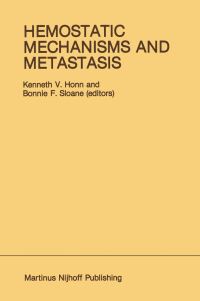 Book Cover for Hemostatic Mechanism and Metastasis by Kenneth V Honn, Bonnie F Sloane