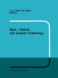 Book Cover for Basic, Clinical, and Surgical Nephrology by Liberato J A DiDio, P M Motta