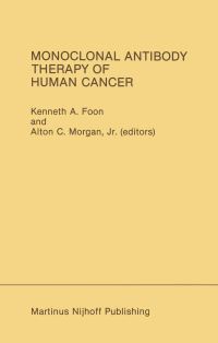 Book Cover for Monoclonal Antibody Therapy of Human Cancer by Kenneth A Foon, Alton C Morgan