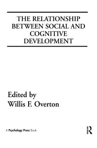 Book Cover for The Relationship Between Social and Cognitive Development by Willis F Overton, Jean Piaget Society