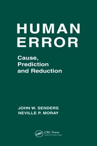 Book Cover for Human Error by John W Senders, Moray Neville, North Atlantic Treaty Organization, Conference on the Nature and Source of Human Error
