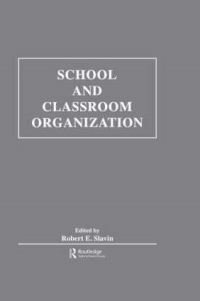 Book Cover for School and Classroom Organization by Robert E Slavin