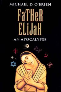 Book Cover for Father Elijah by Michael OBrien