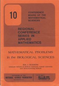 Book Cover for Mathematical Problems in the Biological Sciences by Sol I. Rubinow