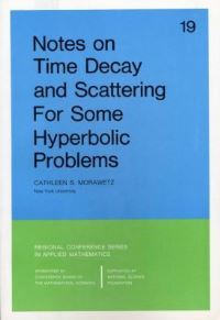Book Cover for Notes on Time Decay and Scattering for Some Hyperbolic Problems by Cathleen S. Morawetz
