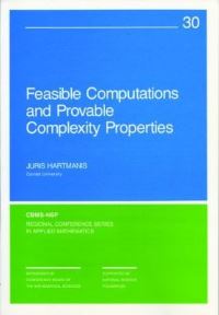 Book Cover for Feasible Computations and Provable Complexity Properties by Juris Hartmanis