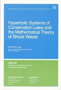 Book Cover for Hyperbolic Systems of Conservation Laws and the Mathematical Theory of Shock Waves by Peter D. Lax