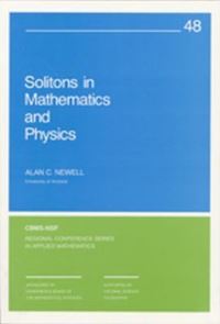 Book Cover for Solitons in Mathematics and Physics by Alan C. Newell