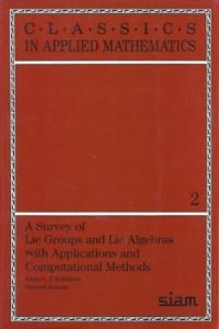 Book Cover for A Survey of Lie Groups and Lie Algebras With Applications and Computational Methods by Johan G F Belinfante, Bernard Kolman