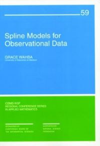 Book Cover for Spline Models for Observational Data by Grace Wahba, Society for Industrial and Applied Mathematics