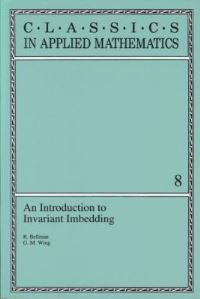 Book Cover for An Introduction to Invariant Imbedding by Richard Bellman, G Milton Wing
