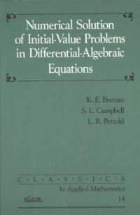 Book Cover for Numerical Solution of Initial-Value Problems in Differential-Algebraic Equations by Kathryn Eleda Brenan, S L Campbell, Linda Ruth Petzold