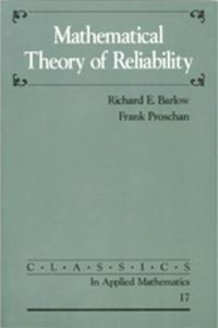 Book Cover for Mathematical Theory of Reliability by Richard E Barlow, Frank Proschan, Larry C Hunter