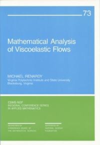 Book Cover for Mathematical Analysis of Viscoelastic Flows by Michael Renardy