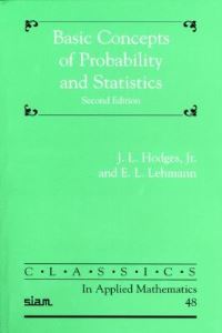Book Cover for Basic Concepts of Probability and Statistics by J L Hodges, E L Lehmann, Society for Industrial and Applied Mathematics
