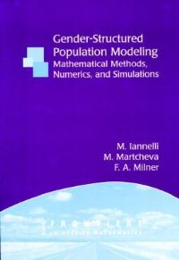 Book Cover for Gender-Structured Population Modeling by Mimmo Iannelli, M Martcheva, F A Milner, Society for Industrial and Applied Mathematics