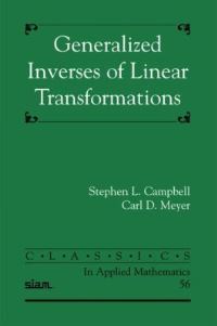 Book Cover for Generalized Inverses of Linear Transformations by S L Campbell, C D Meyer