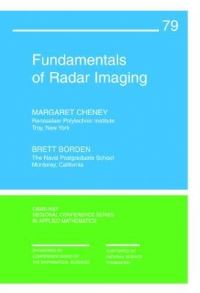 Book Cover for Fundamentals of Radar Imaging by Margaret Cheney, Brett Borden, Conference Board of the Mathematical Sciences, National Science Foundation US