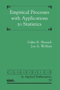 Book Cover for Empirical Processes With Applications to Statistics by Galen R Shorack, Jon A Wellner