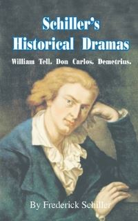 Book Cover for Schiller's Historical Dramas by Frederick Schiller