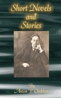 Book Cover for Short Novels and Stories by Anton Pavlovich Chekhov